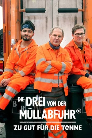 Постер: Die Drei von der Müllabfuhr - Zu gut für die Tonne
