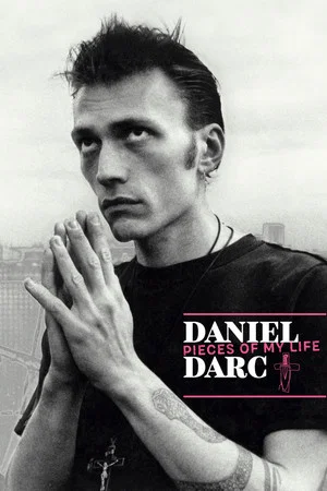 Постер: Daniel Darc, Pieces of My Life