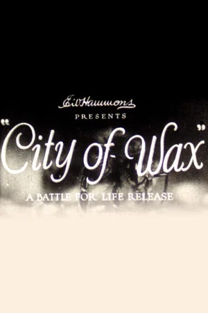 Постер: City of Wax