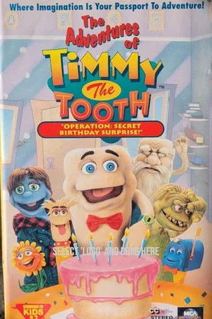 Постер: The Adventures of Timmy the Tooth: Operation Secret Birthday Surprise