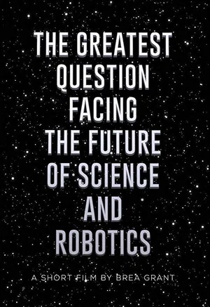 Постер: The Greatest Question Facing the Future of Science and Robotics