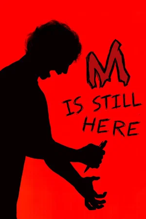 Постер: M Is Still Here