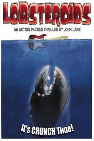 Постер: Lobsteroids, the Movie?