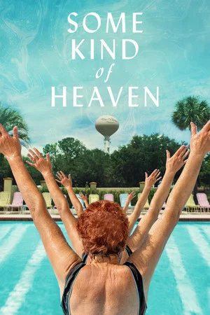 Постер: Some Kind of Heaven