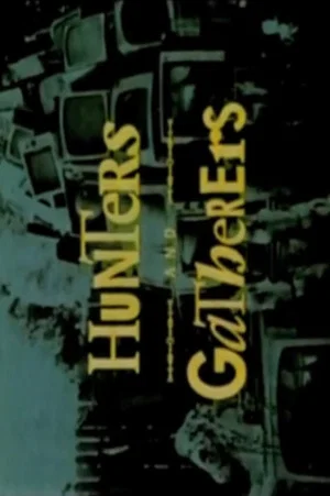 Постер: Hunters and Gatherers