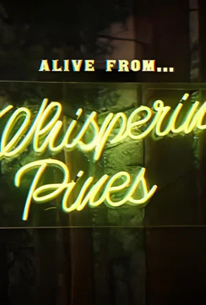 Постер: Alive From Whispering Pines