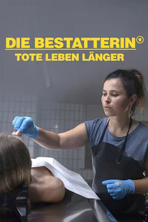 Постер: Die Bestatterin - Tote leben länger