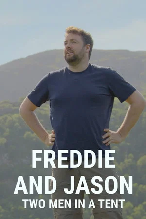 Постер: Freddie and Jason: Two Men in a Tent