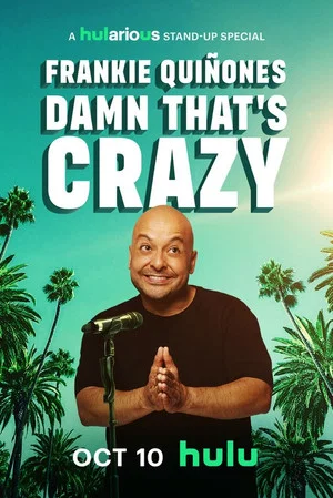 Постер: Frankie Quiñones: Damn That's Crazy