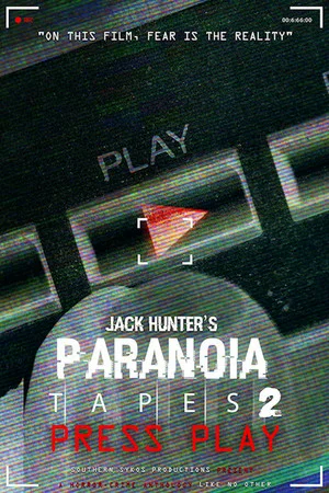 Постер: Paranoia Tapes 2: Press Play