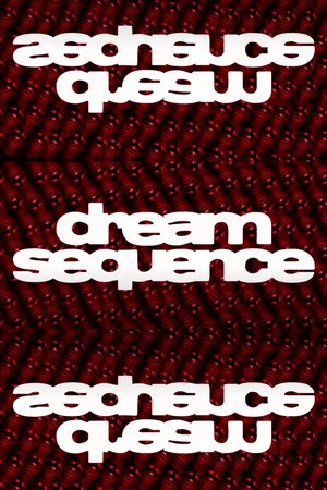 Постер: Dream Sequence