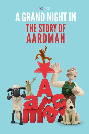 Постер: A Grand Night In: The Story of Aardman