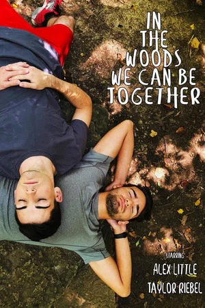 Постер: In The Woods We Can Be Together