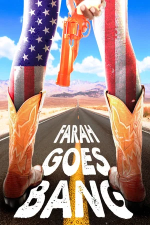 Постер: Farah Goes Bang
