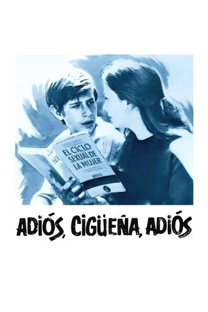 Постер: Adiós, cigüeña, adiós