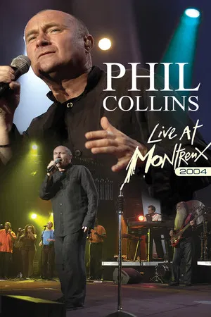 Постер: Phil Collins: Live at Montreux 2004