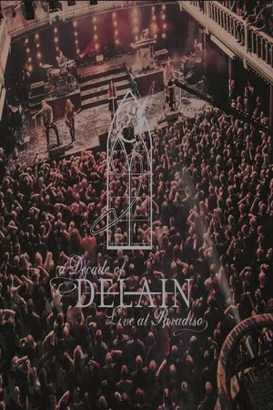Постер: A Decade of Delain - Live at Paradiso