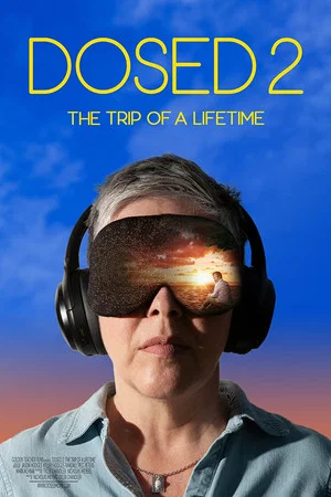 Постер: Dosed 2: The Trip of a Lifetime