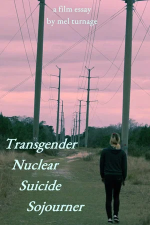 Постер: Transgender Nuclear Suicide Sojourner