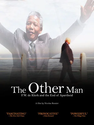 Постер: The Other Man: F.W. de Klerk and the End of Apartheid