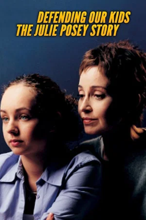 Постер: Defending Our Kids: The Julie Posey Story