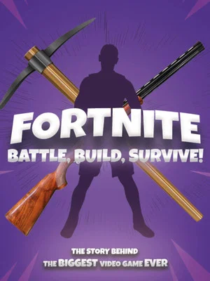 Постер: Fortnite: Battle, Build, Survive!