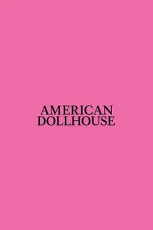 Постер: American Dollhouse