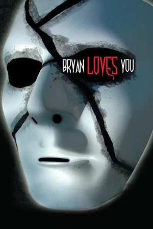 Постер: Bryan Loves You