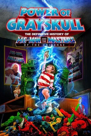 Постер: Power of Grayskull: The Definitive History of He-Man and the Masters of the Universe