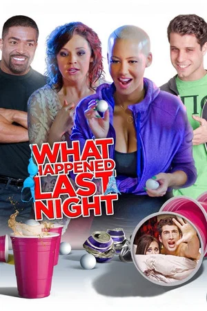 Постер: What Happened Last Night