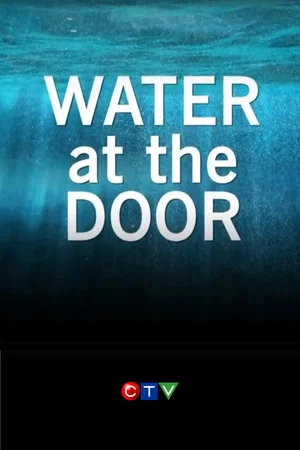 Постер: Water at the Door: The High River Flood