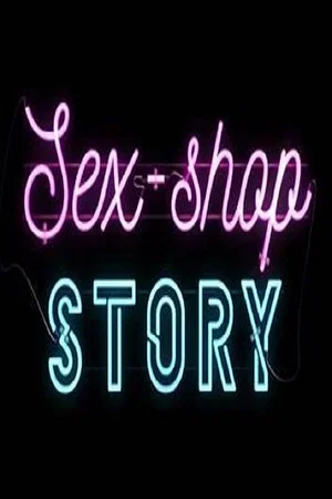 Постер: Sex.Shop.Story
