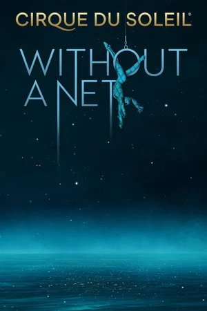 Постер: Cirque du Soleil: Without a Net