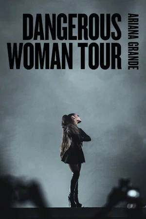Постер: Ariana Grande: Dangerous Woman Tour