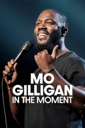 Постер: Mo Gilligan: In the Moment
