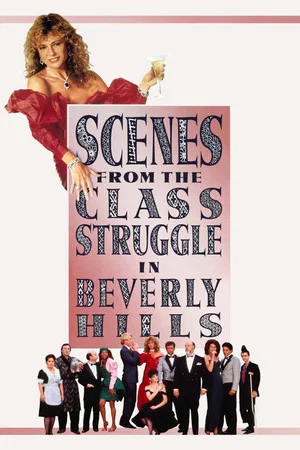 Постер: Scenes from the Class Struggle in Beverly Hills