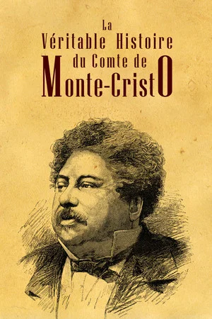 Постер: La Véritable Histoire du comte de Monte Cristo