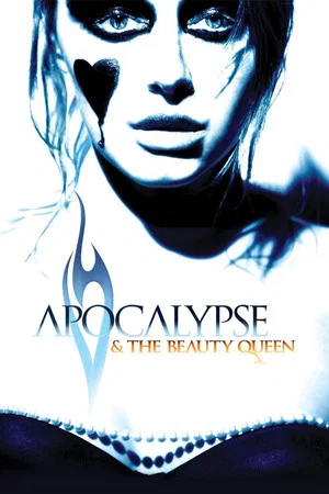 Постер: Apocalypse and the Beauty Queen