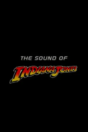 Постер: The Sound of 'Indiana Jones'