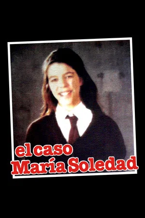 Постер: El caso María Soledad
