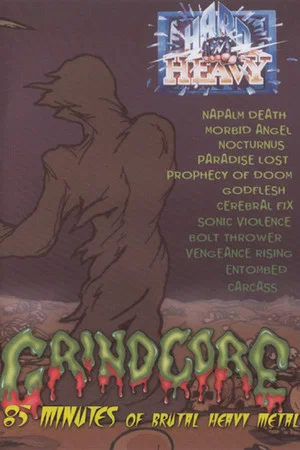 Постер: Hard 'N' Heavy: Grindcore