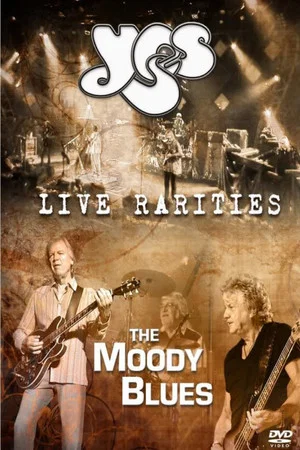Постер: The Moody Blues & Yes - Live Rarities