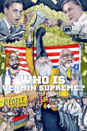 Постер: Who Is Vermin Supreme? An Outsider Odyssey