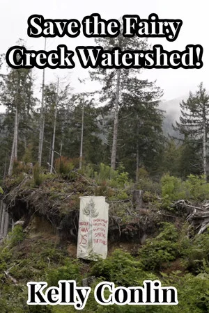 Постер: Save the Fairy Creek Watershed!