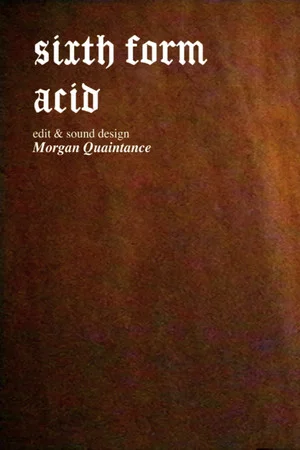 Постер: Sixth Form Acid