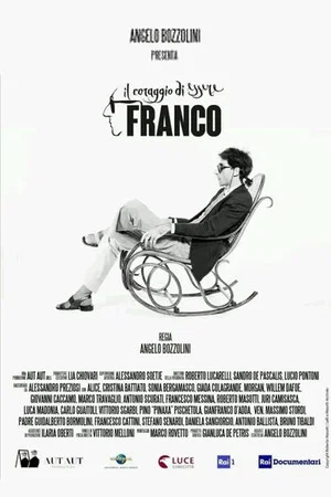 Постер: Il coraggio di essere Franco