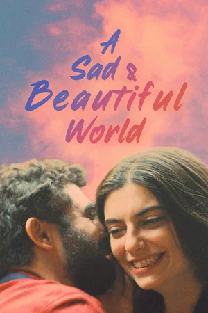 Постер: A Sad and Beautiful World