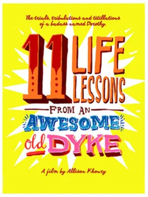 Постер: 11 Life Lessons from an Awesome Old Dyke