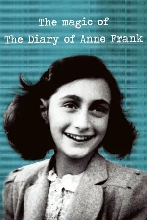 Постер: The Magic of the Diary of Anne Frank