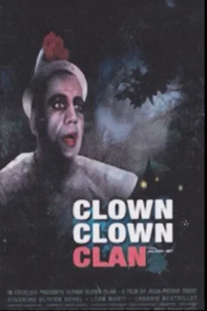 Постер: Clown, clown, clan